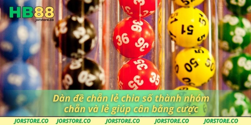 Dàn Đề Chẵn Lẻ Giúp Người Chơi HB88 Tăng Tỷ Lệ Trúng Đáng Kể Dàn đề chẵn lẻ chia số thành nhóm chẵn và lẻ giúp cân bằng cược