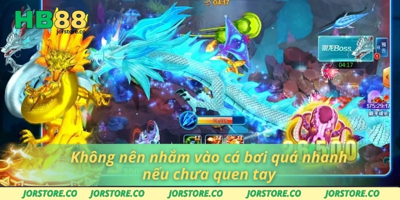 Mẹo Bắn Cá Hay Giúp Tăng Điểm Nhanh Tại Nhà Cái HB88 Không nên nhắm vào cá bơi quá nhanh nếu chưa quen tay