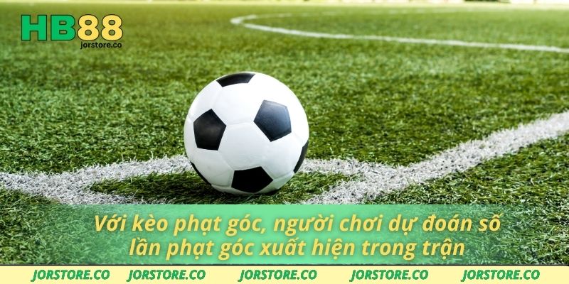 Với kèo phạt góc, người chơi dự đoán số lần phạt góc xuất hiện trong trận