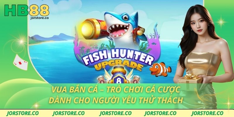 Vua bắn cá